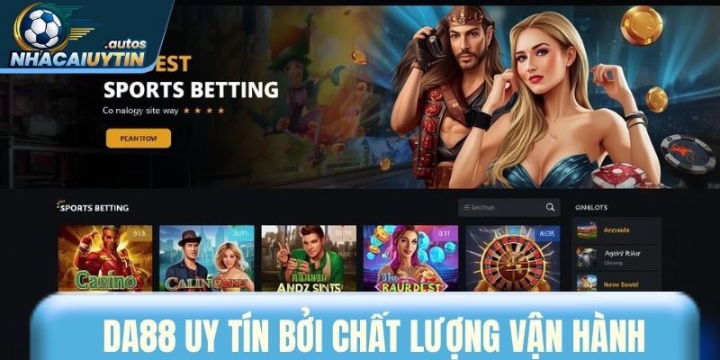 DA88 thu hút người chơi bởi chất lượng vận hành