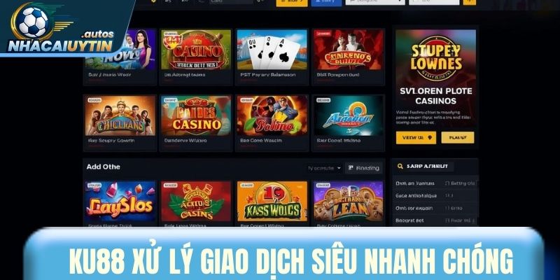 KU88 xử lý giao dịch siêu nhanh chóng