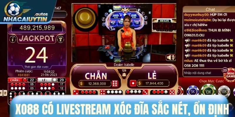 Xo88 có livestream xóc đĩa sắc nét, ổn định